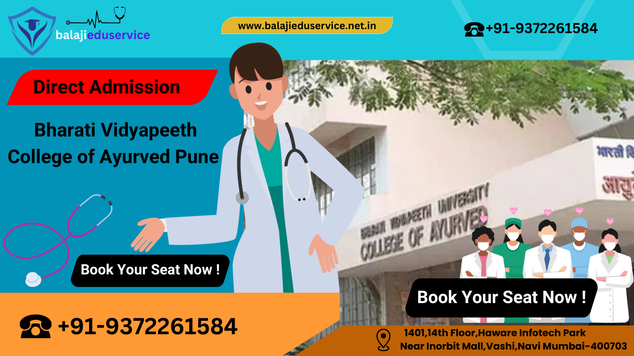 9372261584@Bharati Vidyapeeth College of Ayurved Pune :- Admission,Course,Fees,Cutoff